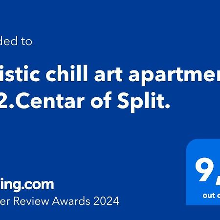 Artistic Chill Art Apartment 2+2.Centar Of Split. Bagian luar foto